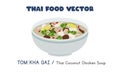 Thai Tom Kha Gai - Thai coconut chicken soup flat vector design, clipart cartoon style. Asian food. Thai cuisine. Thai local food