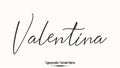 Valentina Woman\'s Name. Typescript Handwritten Lettering Calligraphy Text