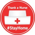 Thank a Nurse #StayHome Red Icon Button Badge Nurse Hat with Red Cross and White Text