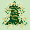 Thank you Allah for this blessed friday jumma mubarak.