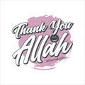 Thank You Allah simple black white and brush background