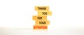 Thank you for attention symbol. Concept words Thank you for your attention on wooden blocks on a beautiful white table white Royalty Free Stock Photo