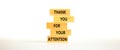 Thank you for attention symbol. Concept words Thank you for your attention on wooden blocks on a beautiful white table white Royalty Free Stock Photo