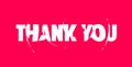 Thank you. Banner, poster and sticker concept, with liquid text thank you