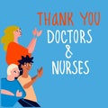 Thank you doctors and nurses hand-lettered phrase. People applauding doctors vector illustration in flat style Royalty Free Stock Photo