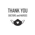 Thank you Doctors and Nurses vector hand drawn poster with symbol of love, brave heart and gratitude to all workers of