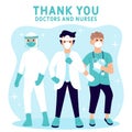 Thank you doctors and nurses working in the hospitals and fighting the coronavirus.