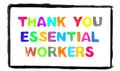 Thank you Essential Workers - Text with colorful stencil letters in black frame