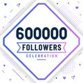 Thank you 600000 followers, 600K followers celebration modern colorful design