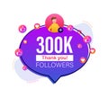 Thank you 300000 followers numbers. Flat style banner. Congratulating multicolored thanks image for net friends likes Royalty Free Stock Photo