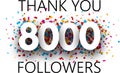 Thank you, 8000 followers. Poster with colorful confetti. Royalty Free Stock Photo