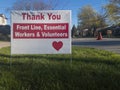 Thank you front line, essential workers & volunteers sign in front of a house during corona virus pandemic outbreak