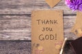 Thank You, God, handwriting on old vintage paper with rustic pen and holy bible book on wooden background, top view Royalty Free Stock Photo