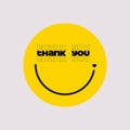 Thank you gratitude sticker or label or badge design template with round yellow smile isolated on white background. Vector Royalty Free Stock Photo