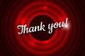 Thank you handwrite title on movie ending red circle waves screen background. Old cinema promotion announcement vector Royalty Free Stock Photo