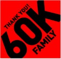 Thank you 60k family. 60k followers thanks