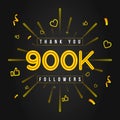Thank you 900k followers Design. Celebrating 900000 or nine hundred thousand followers.