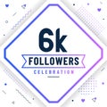 Thank you 6K followers, 6000 followers celebration modern colorful design