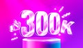 Thank you 300k followers, peoples online social group, happy banner celebrate, Vector