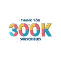 Thank you 300k Subscribers celebration, Greeting card for 300000 social Subscribers Royalty Free Stock Photo