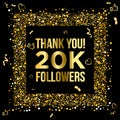 Thank you 20k or twenty thousand followers peoples, online social group, happy banner celebrate, gold and black design.