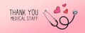 Thank You Medical Staff message with stethoscope and hearts Royalty Free Stock Photo