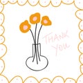 Thank you message hand drawn vector illustration. Thank you note with flowers