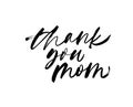 Thank you mom - quote handwritten with a brush. Modern vector brush calligraphy. Royalty Free Stock Photo