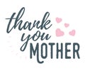 Thank you Mother banner, logo, label and poster. Design of calligraphy and font greeting, wedding, celebration card