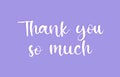 Thank you so much letter on purple colored background