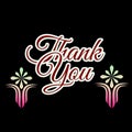 Thank You Note Typography Text Art With Gradient Colour Flowers.