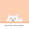 Thank you nursery teacher. funny Kawaii white cat face with pink cheeks, pastel colors Orange background. Can be used for greeting