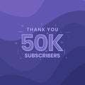 Thank you 50000 subscribers 50k subscribers celebration