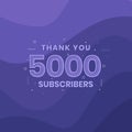 Thank you 5000 subscribers 5k subscribers celebration