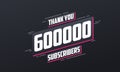 Thank you 600000 subscribers 600k subscribers celebration Royalty Free Stock Photo