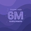 Thank you 6000000 subscribers 6m subscribers celebration Royalty Free Stock Photo