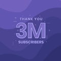 Thank you 3000000 subscribers 3m subscribers celebration