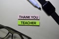 Thank You Teacher text on sticky notes  on office desk Royalty Free Stock Photo