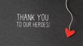 Thank You to Our Heroes message with paper hearts Royalty Free Stock Photo