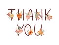 THANK YOU typography text design decorated with flowers. Floral thanksgiving card concept. Colorful vector illustration
