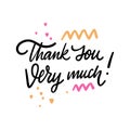 Thank You Very Much phrase. Hand drawn lettering. Isolated on white background. Vector illustration. Royalty Free Stock Photo