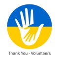 Thank you Volunteers. Hand in hand against the background of the Ukrainian flag, symbolizing help and support. Peace to Ukraine.
