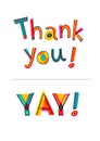 Thank you and YAY texts. Typography for card, poster, invitation Royalty Free Stock Photo