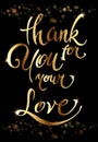 Thank you for your love lettering calligraphy Royalty Free Stock Photo