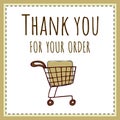 Thank You For Your Order, Online Order, Business Owner, Packaging. Shopping basket, trolley. Vector stock illustration eps10.