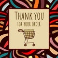 Thank You For Your Order, Online Order, Business Owner, Packaging. Shopping basket, trolley. Vector stock illustration eps10.