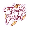 Thankful and grateful hand drawn vector lettering. Isolated on white background. Royalty Free Stock Photo