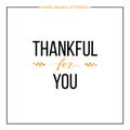 Thankful for you text with orange leaves Royalty Free Stock Photo