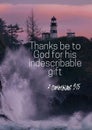 Bible Verses in the English `Thanks be to God for his indescribable gift! by 2 Corinthians 9:15 Royalty Free Stock Photo