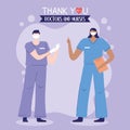 Thanks, doctors, nurses, female and male nurses support medical staff